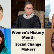 Women's History Month Women Change Makers